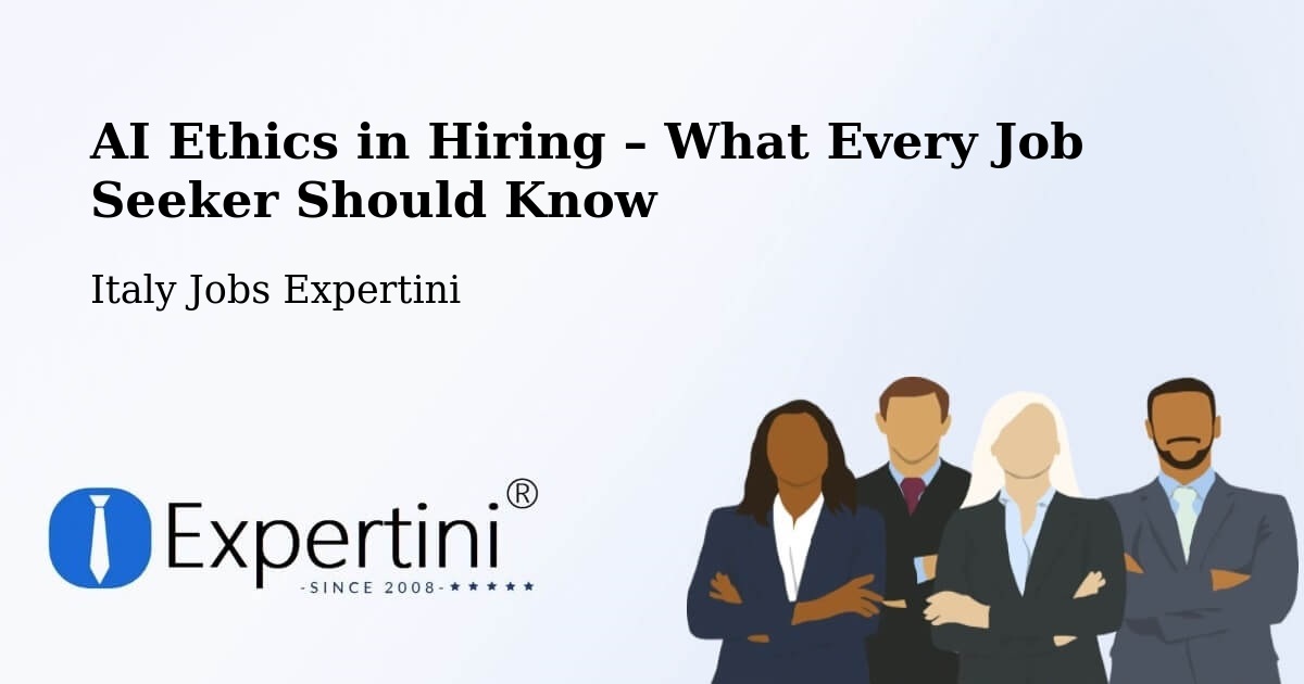 AI Ethics in Recruitment & Hiring – Robecchetto Con Induno - Robecchetto Con Induno, Italy Jobs Expertini